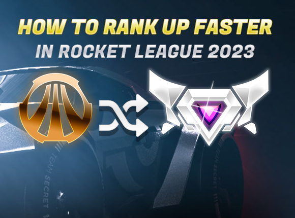 How to Rank Up Faster in Rocket League 2023